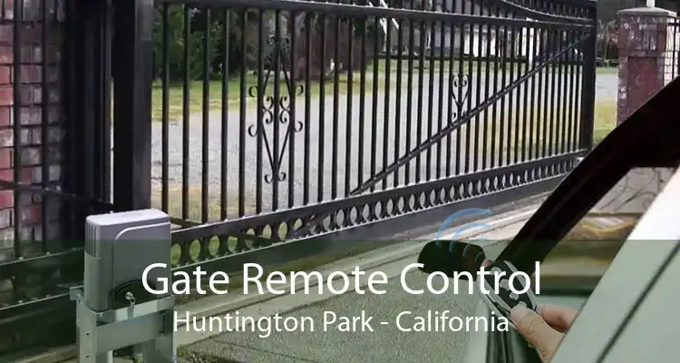 Gate Remote Control Huntington Park - California