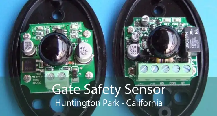 Gate Safety Sensor Huntington Park - California